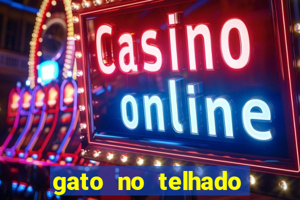 gato no telhado significado espiritual
